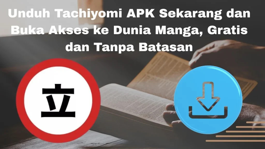 Unduh Tachiyomi APK Sekarang dan Buka Akses ke Dunia Manga, Gratis dan Tanpa Batasan